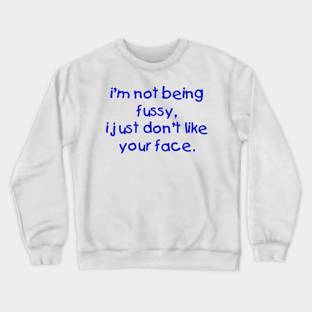 Fussy Boy Crewneck Sweatshirt by PopCultureShirts